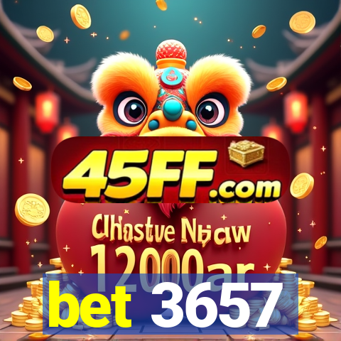 bet 3657